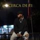 Cerca de ti Single