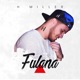 Fulana Single