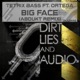 Big Face feat Ortega Single