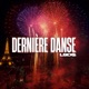 Derniere danse Single