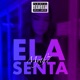 Ela Senta Single