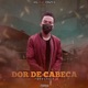 Dor de Cabeça Freestyle feat Crazy G Single