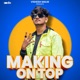 Making On Top Single
