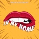 In My Home Single feat Allexis Single
