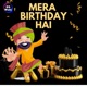 Mera Birthday Hai Birthday Song feat Piyush Shukla Single