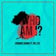 Who Am I feat ReL1ef Single