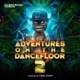 Adventures on the Dancefloor 2 Compiled by Fibre Stomp