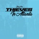 Thieves In Atlanta feat Coi Leray Single