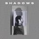 Shadows feat Ishwaree Mahajan Single
