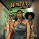 Wine up myself Single