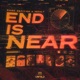 End Is Near Single