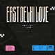 East Delhi Love Single