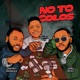 No to Colos Single