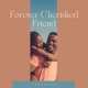 Forever Cherished Friend