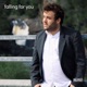 Falling For You Single