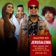 Jerusalema feat Micro TDH Greeicy Nomcebo Zikode Remix Single