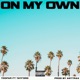 On My Own feat TayF3rd Single