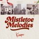 Mistletoe Melodies EP