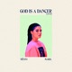 God Is A Dancer Acoustic Single