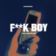 F k Boy feat Heidi Meyers Single