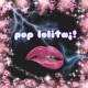 Pop Lolita Single