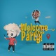 Welcome to the Party feat Wix Patton