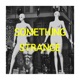 Something Strange Single