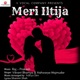 Meri Iltija Single