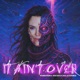 It ain t over Futuristic Romeo and Juliet Mix feat Kayla Doll Daforce Single