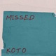 Missed