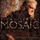 Mosaic Bonus Track Version