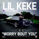 Worry Bout You Single feat Kirko Bangz Single