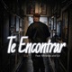 TE ENCONTRAR Single
