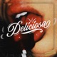 Deliciosa feat Vakera Galáctica Bombatómika Single