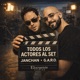 Todos los Actores al Set feat Janchan Single
