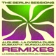 The Berlin Sessions Remixes EP