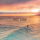 Hot Vibe Single
