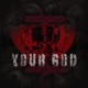 Your God Single