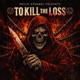 To Kill the Loss feat Phil Wasted Single