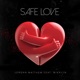 Safe Love feat Mikalyn Single