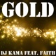 Gold feat Faith Single