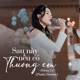Sau Này Nếu Có Thương Em Piano Version Single