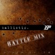 Ballistic Battle Mix Single