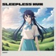 Sleepless Hum Single