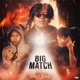 BIG MATCH feat 11KILL HK Single