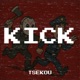 Kick Single