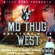 Bizzy Bone Presents Mo Thug West Greatest Hits