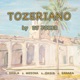 Tozeriano EP