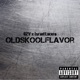 OldSkoolFlavor feat Israel Lucero Single