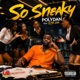 So Sneaky feat PolyDan Cutta Zar Bouyon Single